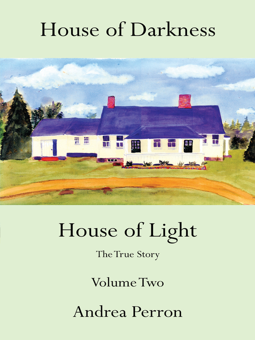 Title details for House of Darkness House of Light by Andrea Perron - Available